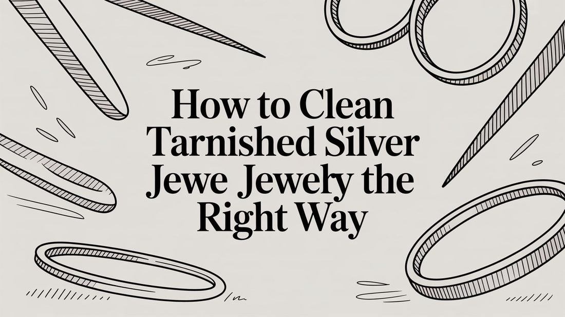 How to Clean Tarnished Silver Jewelry the Right Way