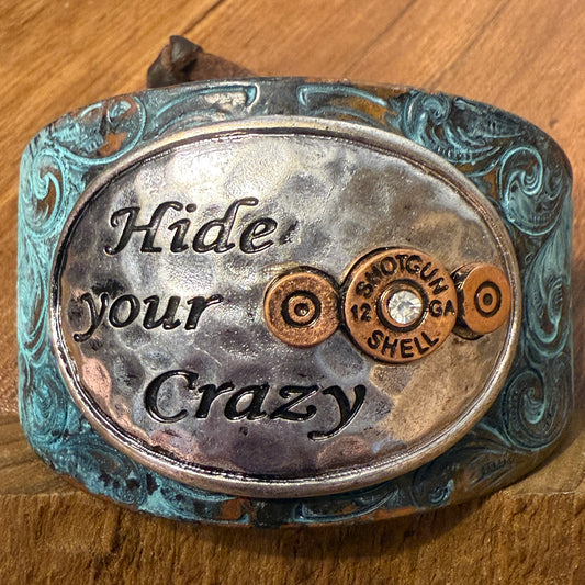 Hide Your Crazy And Act Like Lady Western Bracelet Cuff With Patina Turquoise Blue And Bullet Rhinestone Centerpiece