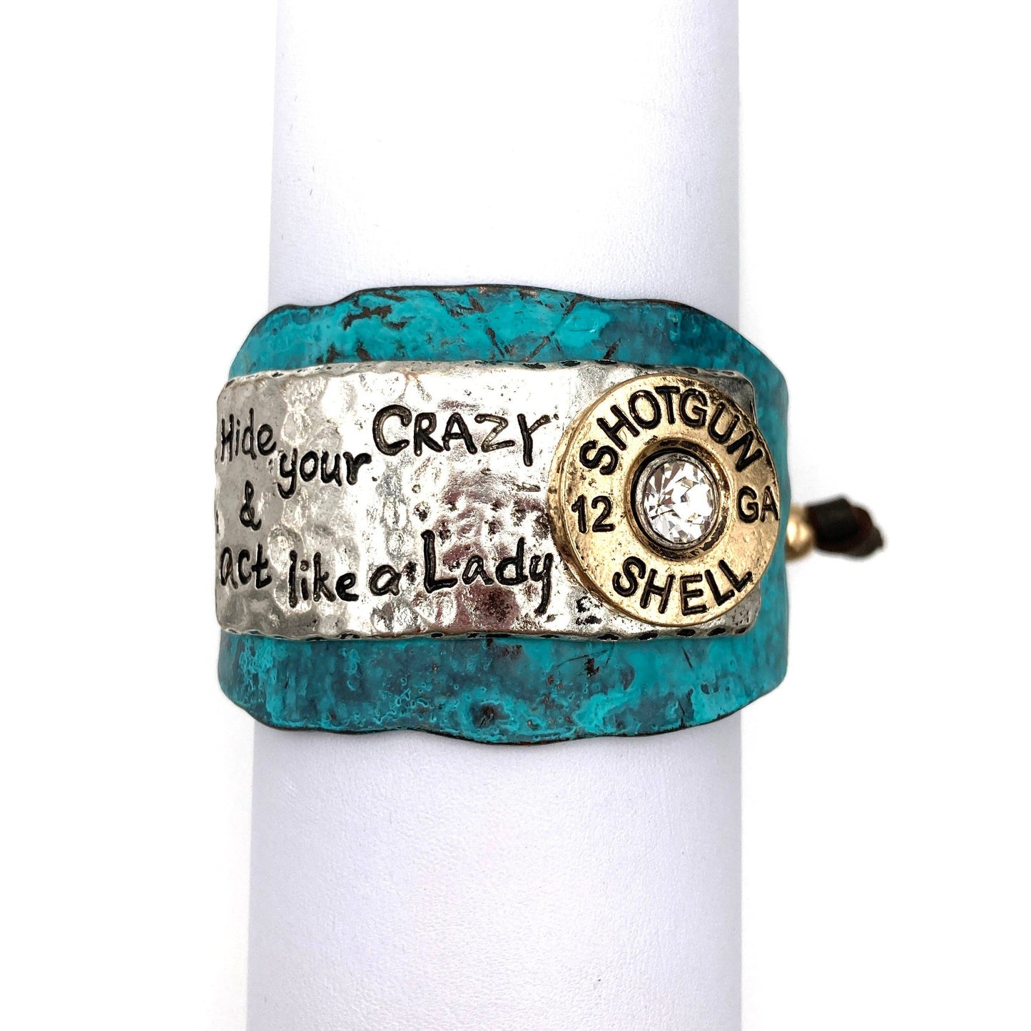 Hide Your Crazy And Act Like Lady Western Bracelet Cuff With Patina Turquoise Blue And Bullet Rhinestone Centerpiece